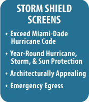 Storm Shield Screens
